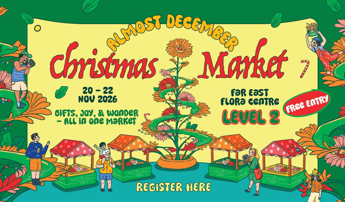 Christmas 2026 Marketplace - Almost December happening on 20-22 Nov 2026 at Far East Flora Centre