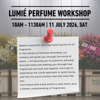 Craft Your Own Scent — Lumié Perfume Workshop x Far East Flora Market